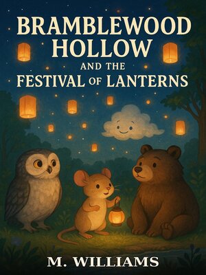 cover image of Bramblewood Hollow and the Festivals of Lanterns